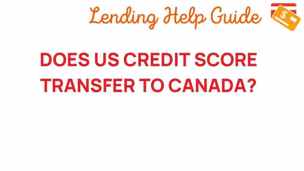 us-credit-score-transfer-canada