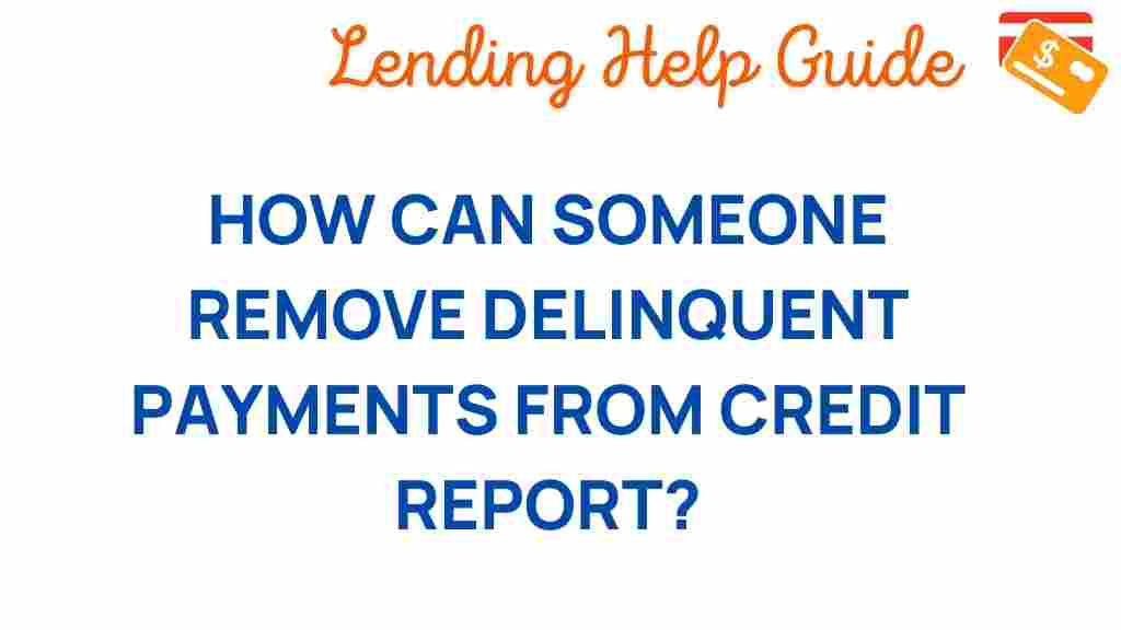 remove-delinquent-payments-credit-report
