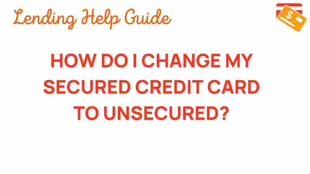 secured-credit-card-to-unsecured
