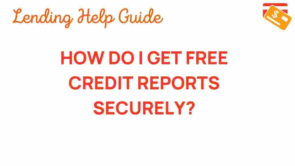 free-credit-reports-securely