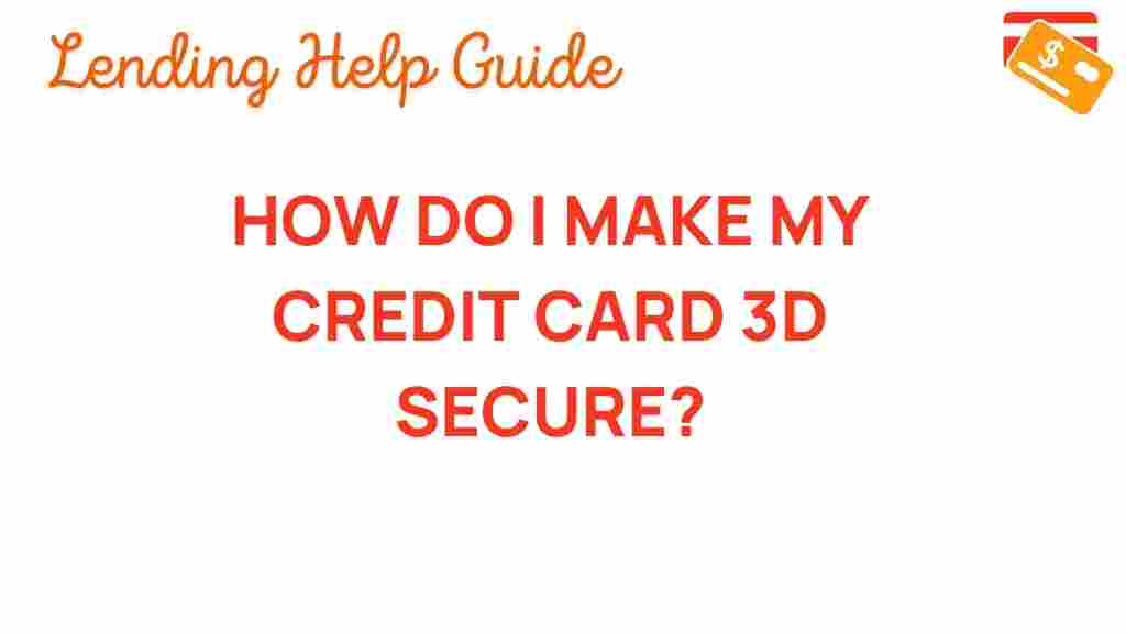 make-my-credit-card-3d-secure