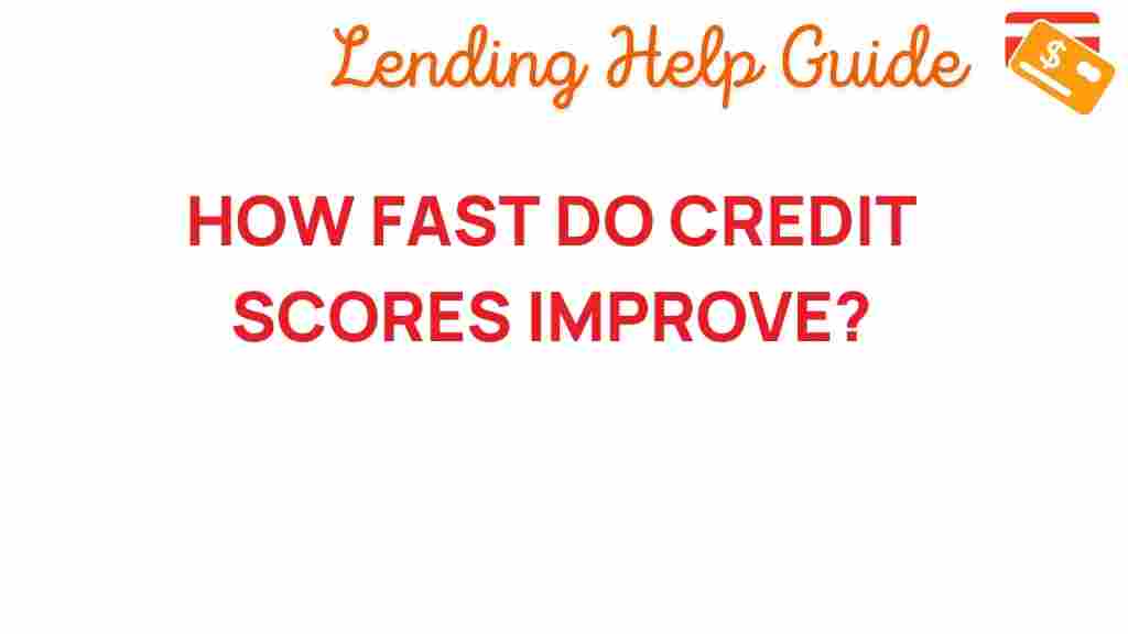 how-fast-credit-scores-improve