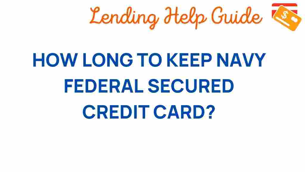 navy-federal-secured-credit-card-duration