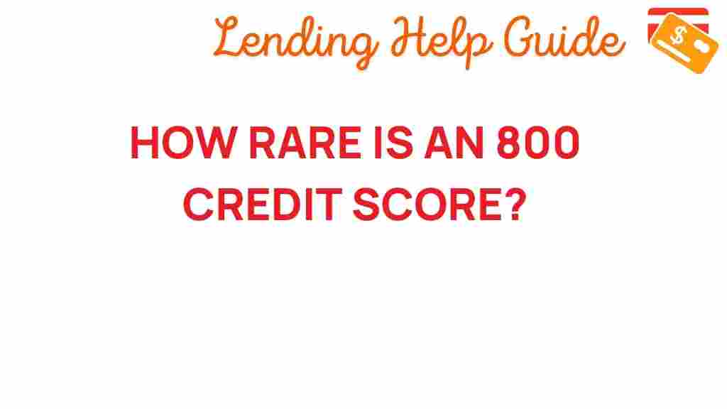 800-credit-score-rare