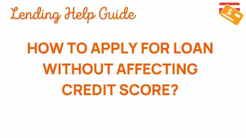 apply-for-loan-without-affecting-credit-score