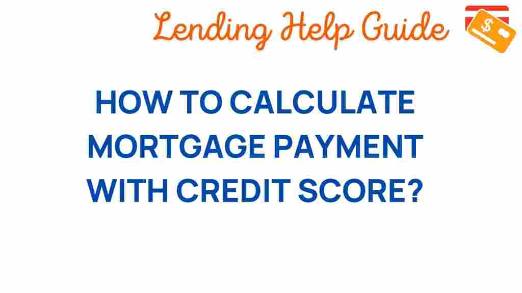 how-to-calculate-credit-score-mortgage-payment