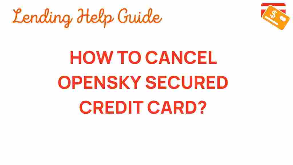 opensky-secured-credit-card-cancellation