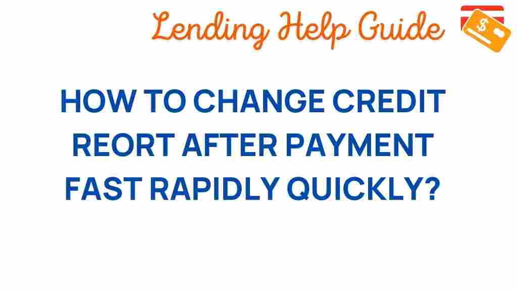 credit-report-change-payment-fast