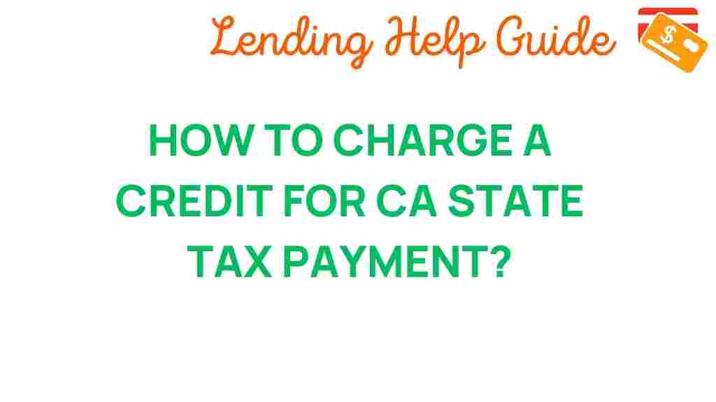 credit-charge-ca-state-tax-payment