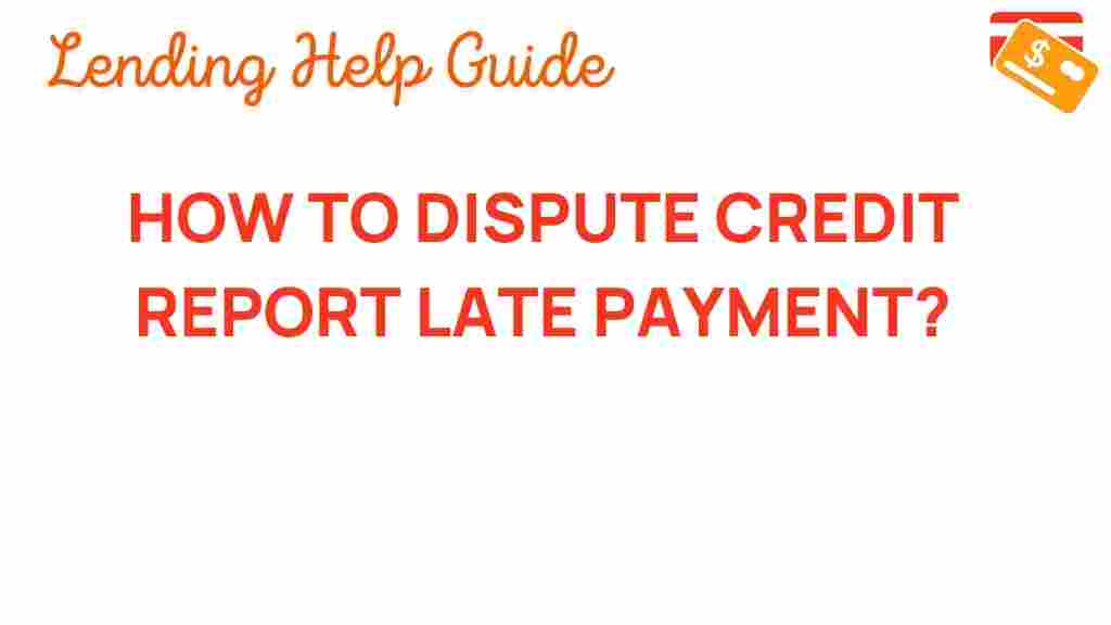 credit-report-dispute-late-payment