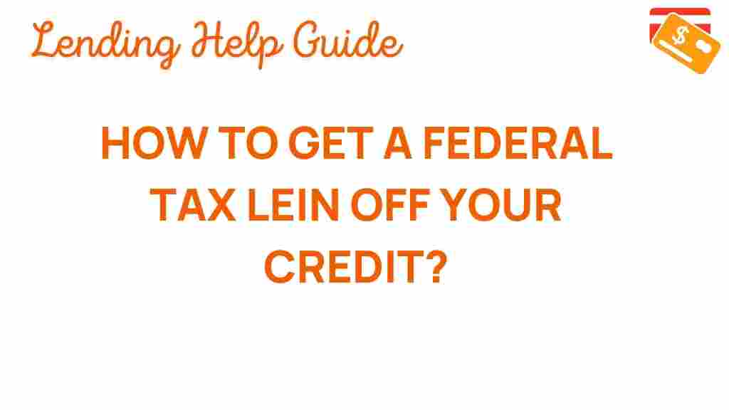 federal-tax-lien-removal-credit