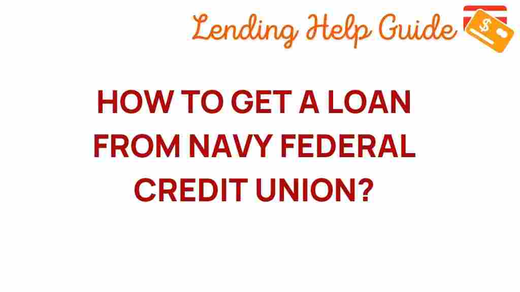 navy-federal-credit-union-loan-guide