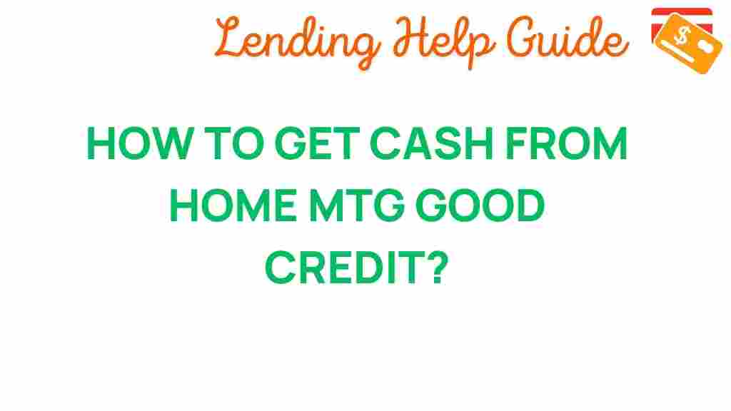 home-equity-cash-access-good-credit
