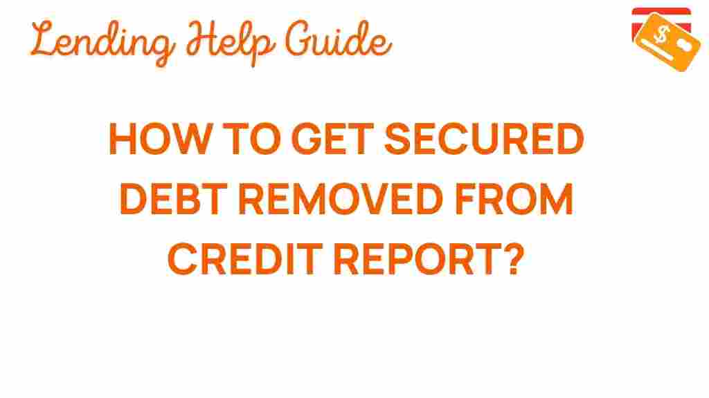 secured-debt-removal-credit-report