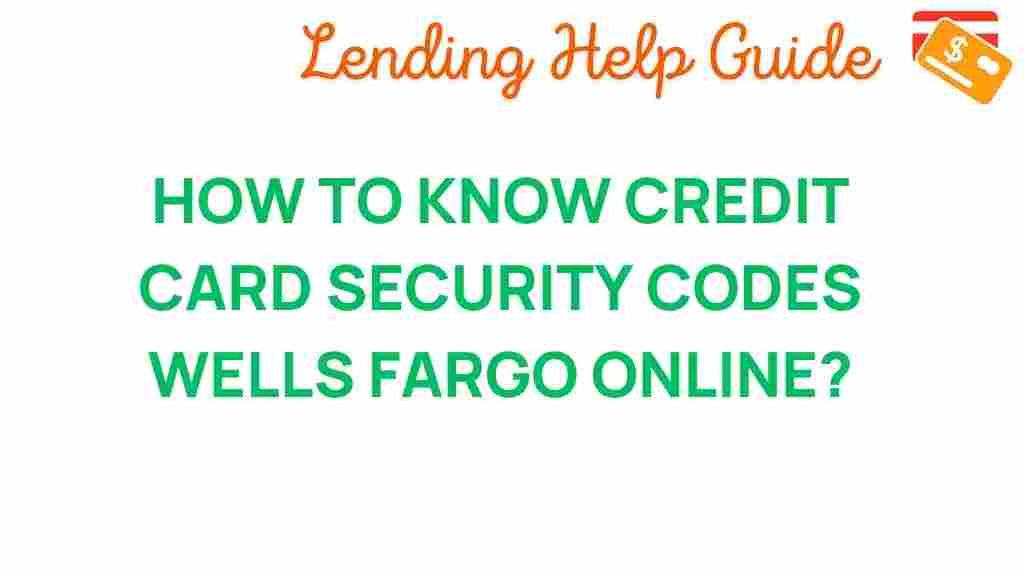 unlocking-secrets-wells-fargo-credit-card-security-codes