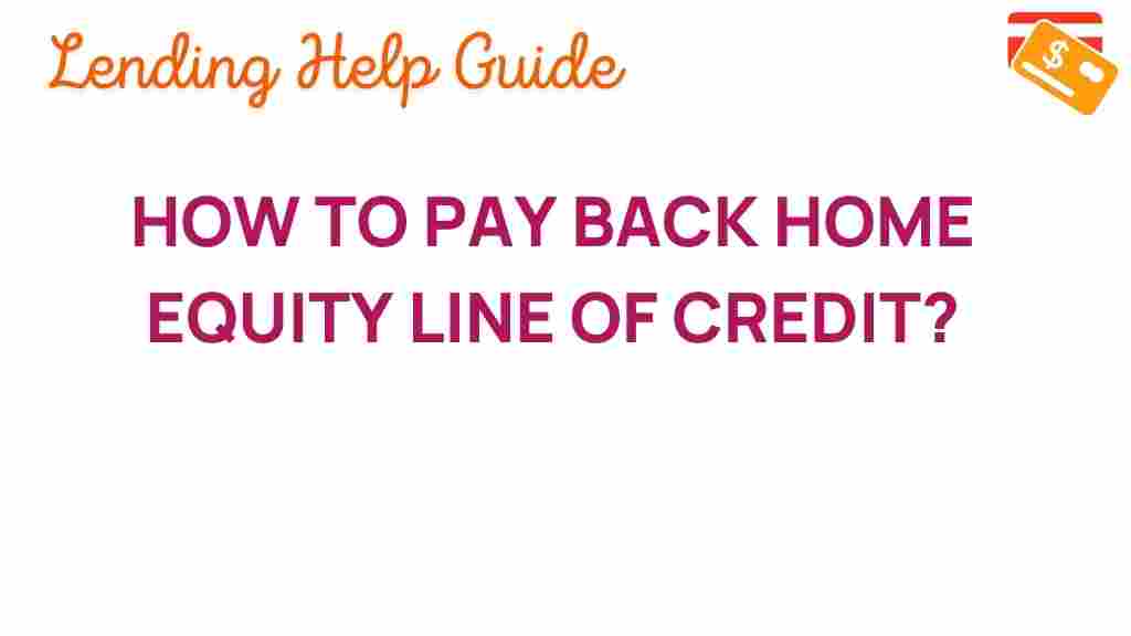 home-equity-line-of-credit-repayment-strategies