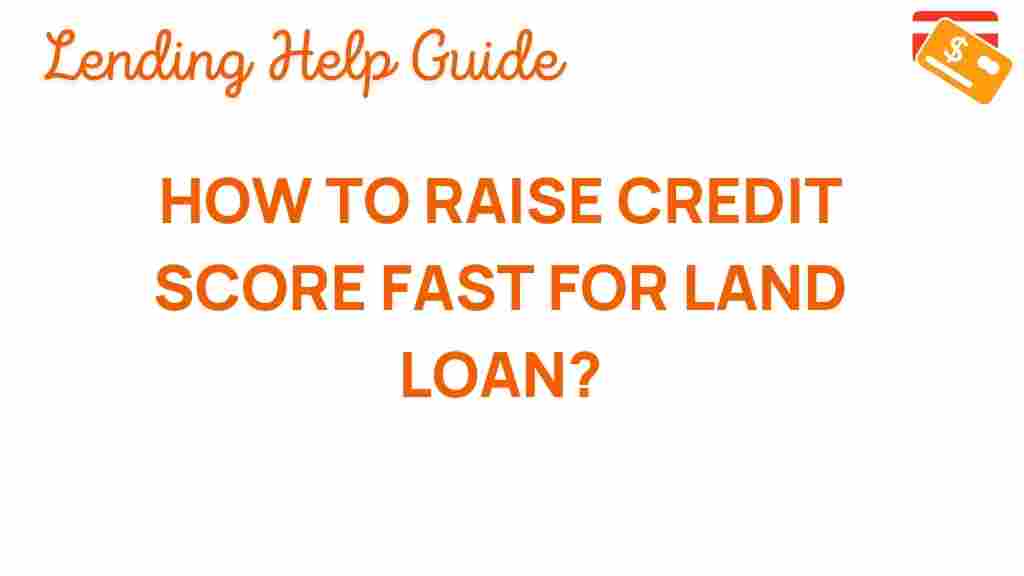 raise-credit-score-land-loan