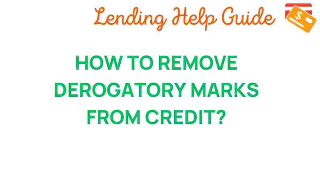 remove-derogatory-marks-from-credit