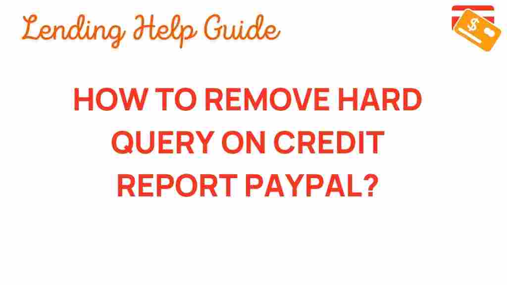 remove-hard-query-credit-report-paypal