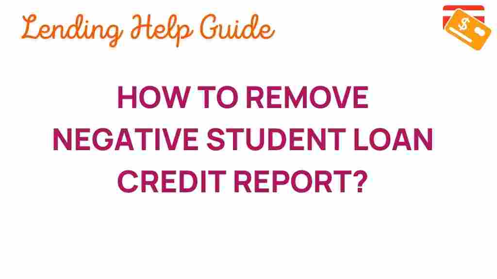 student-loan-remove-negative-credit-report