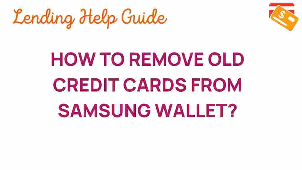 removing-old-credit-cards-samsung-wallet