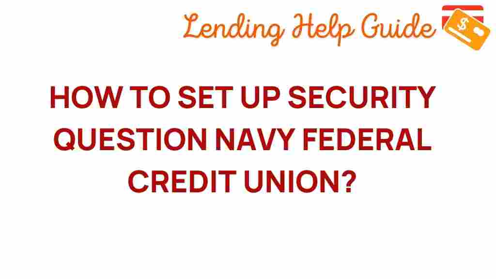 navy-federal-credit-union-security-questions