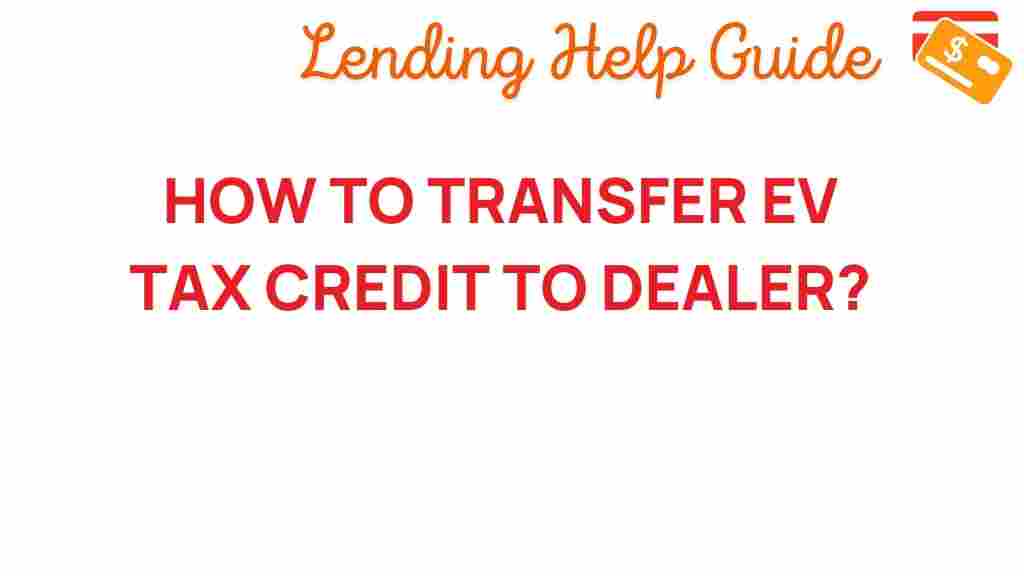 ev-tax-credit-transfer-to-dealers