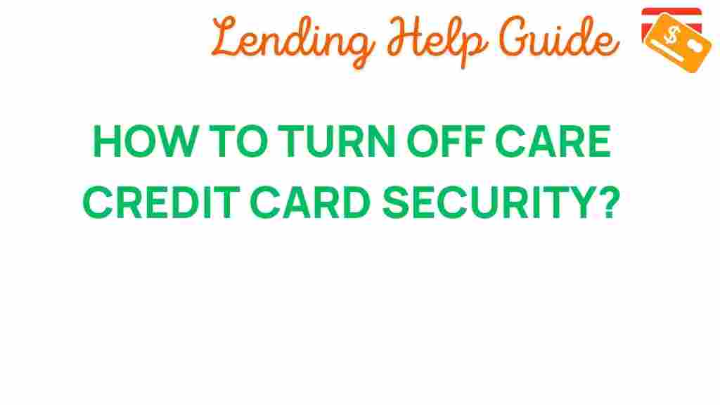 care-credit-disable-security