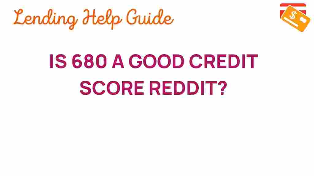 is-680-credit-score-good-enough