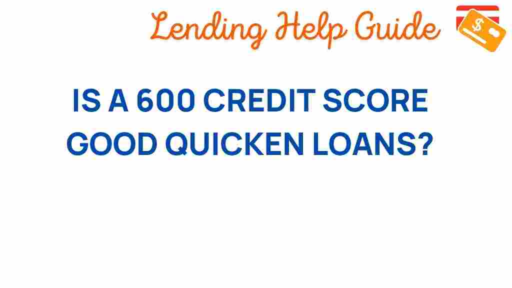 is-a-600-credit-score-good-quicken-loans