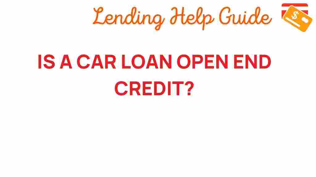 car-loan-open-end-credit