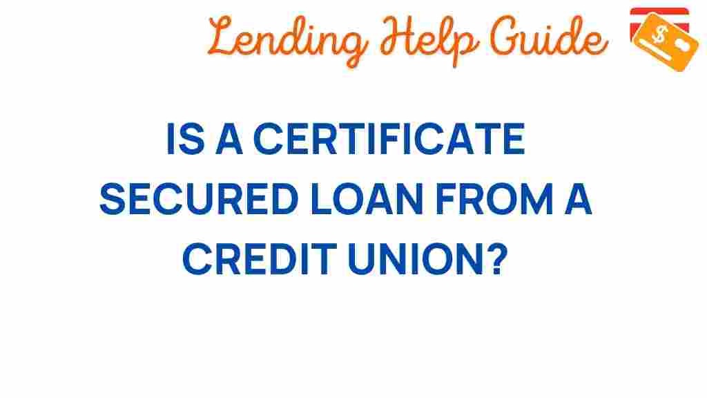 certificate-secured-loan-credit-union