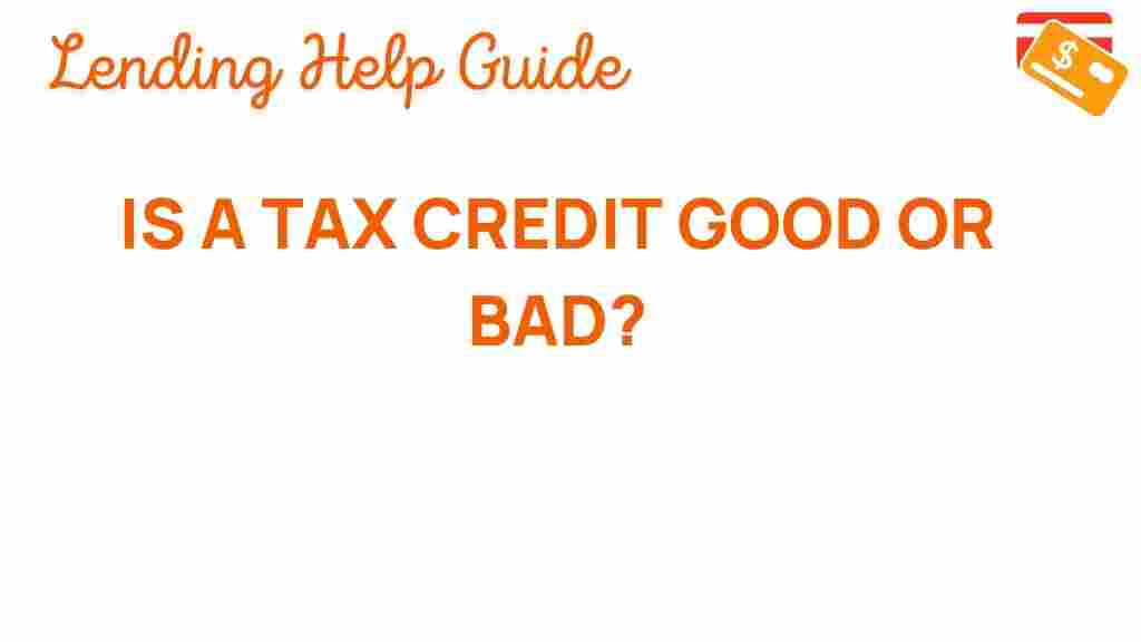 tax-credit-good-or-bad