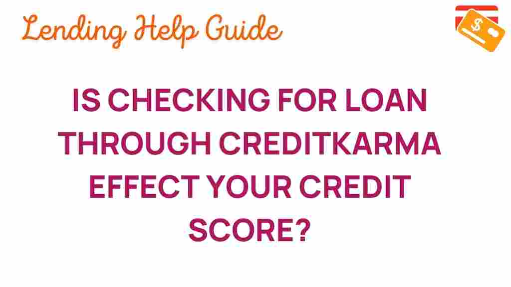 checking-loan-options-credit-karma-impact-credit-score
