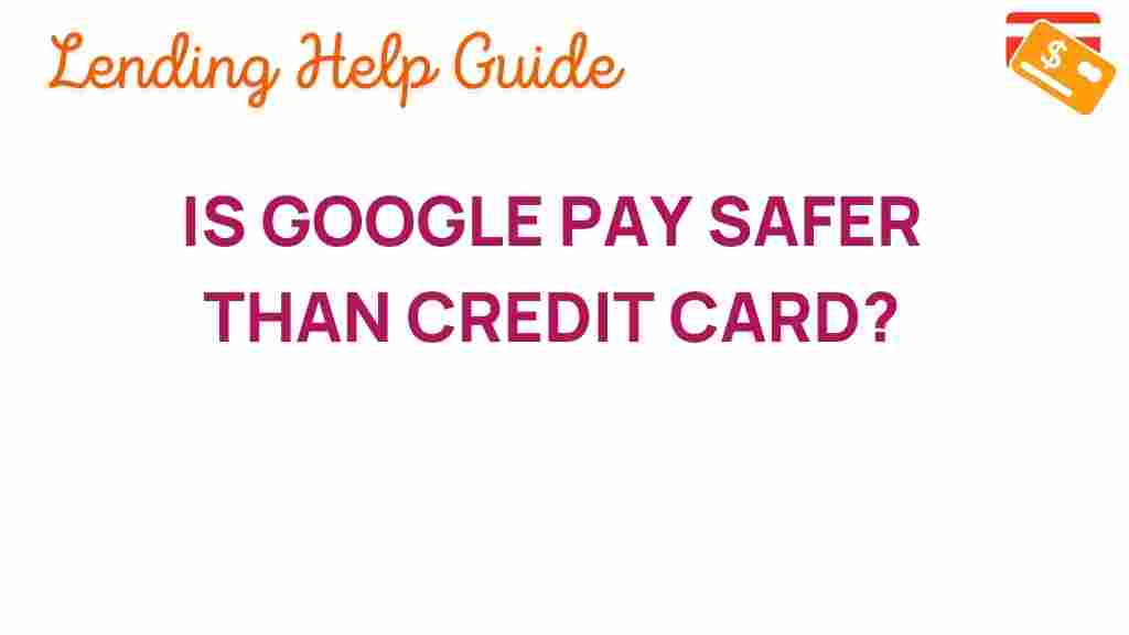 google-pay-safer-than-credit-card