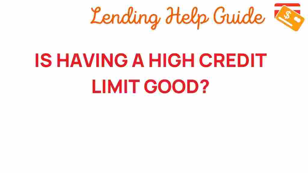 high-credit-limit-beneficial-or-risky