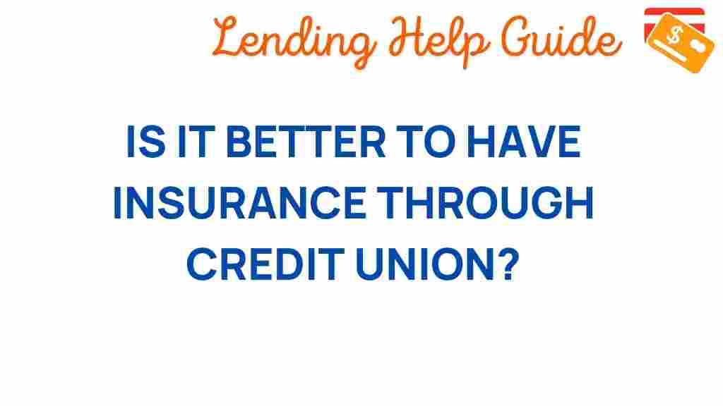 credit-union-insurance-smarter-choice