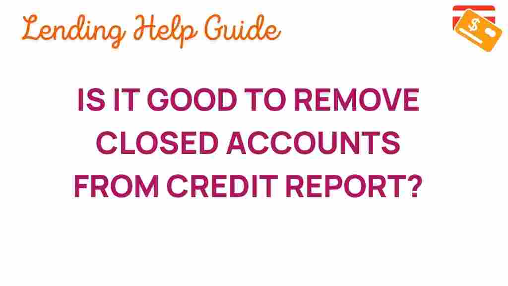 credit-report-closed-accounts-impact