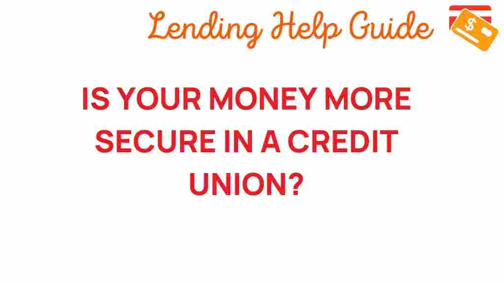 is-your-money-safer-in-a-credit-union