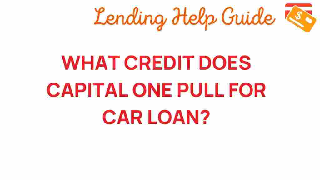 capital-one-credit-pull-car-loan