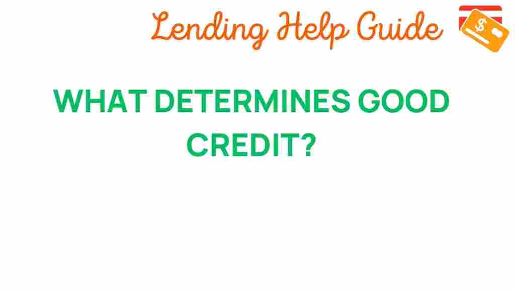 good-credit-determining-factors