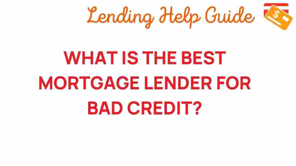 mortgage-lender-bad-credit