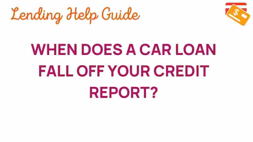 car-loan-fall-off-credit-report