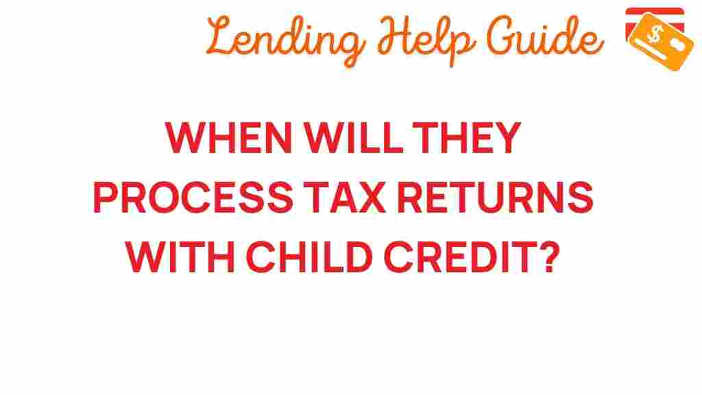 tax-returns-child-credit-processing
