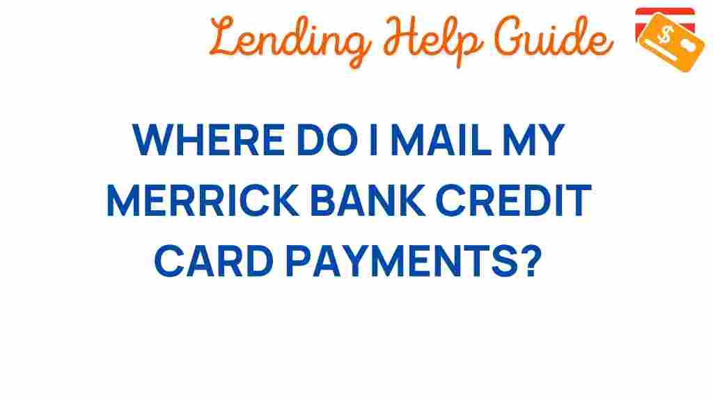 merrick-bank-credit-card-payments-mailing-address