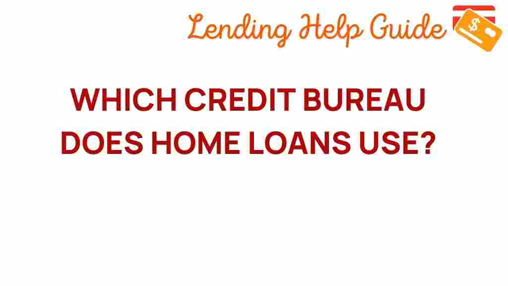 credit-bureau-home-loans-use