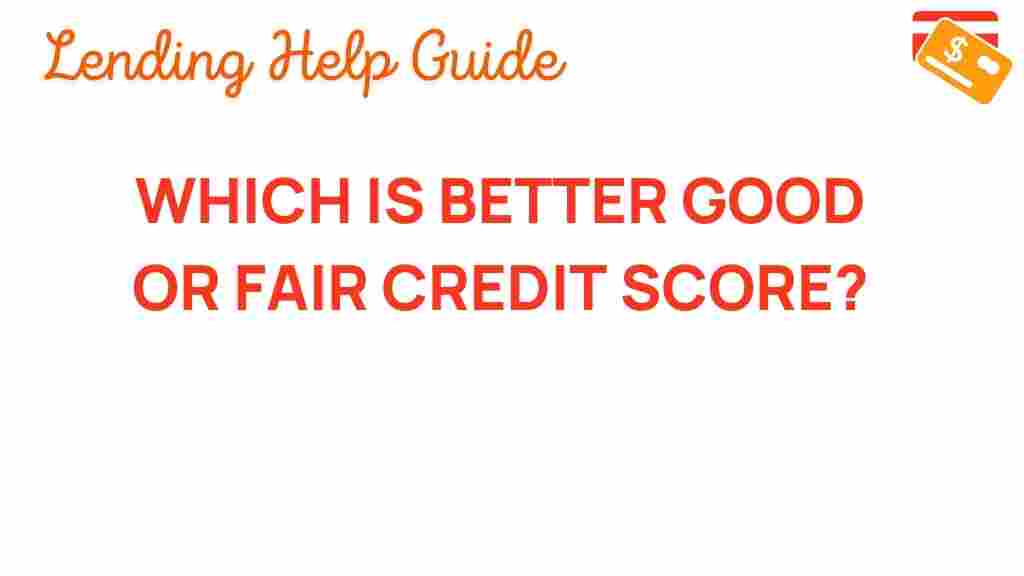 good-vs-fair-credit-score