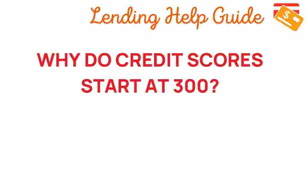 credit-scores-start-at-300