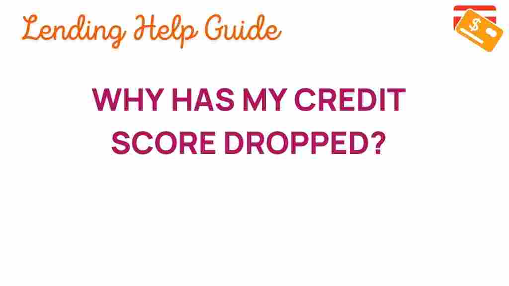 why-has-my-credit-score-dropped