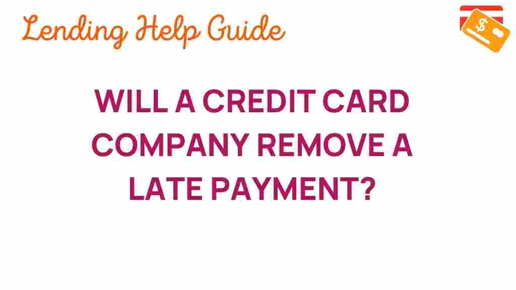 can-credit-card-company-remove-late-payment